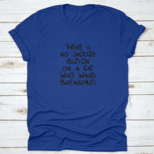 Cat's Don't Snooze on Breakfast T-Shirt